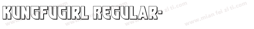 KungFuGirl Regular字体转换